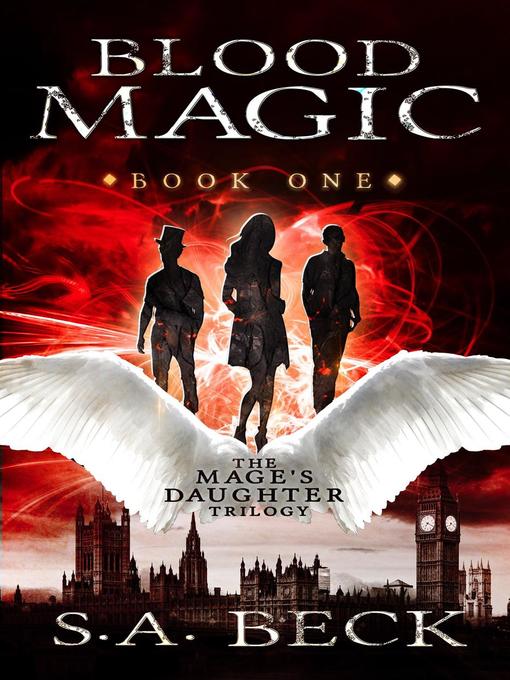 Title details for Blood Magic by S.A. Beck - Available